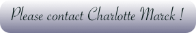 Please contact Charlotte Marck !
